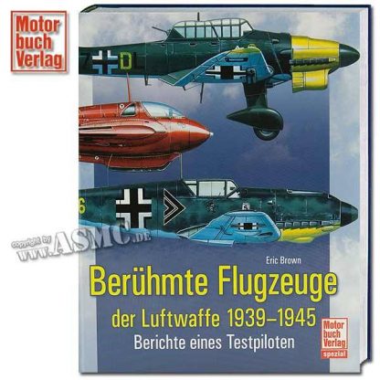 Buch Berühmte Flugzeuge der Luftwaffe 1939-1945 - Berichte eines