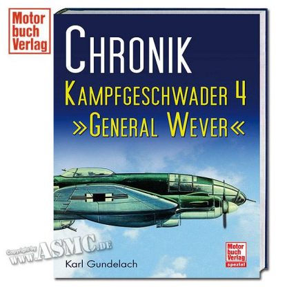Buch Chronik Kampfgeschwader 4 - General Wever
