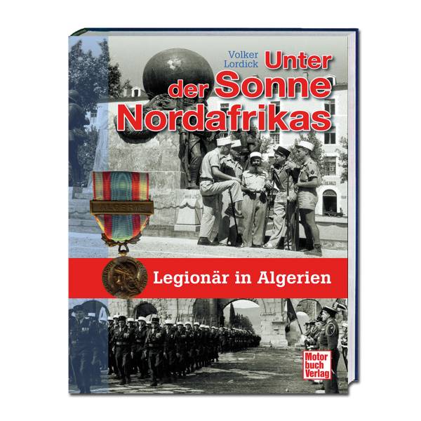 Buch Unter der Sonne Nordafrikas - Legionär in Algerien
