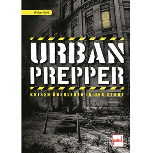 Buch: Urban Prepper - Krisen überleben