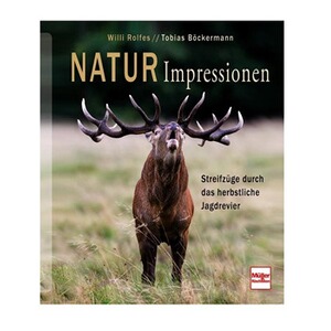 Buch: Naturimpressionen ? Streifzüge durch das herbstliche Revier