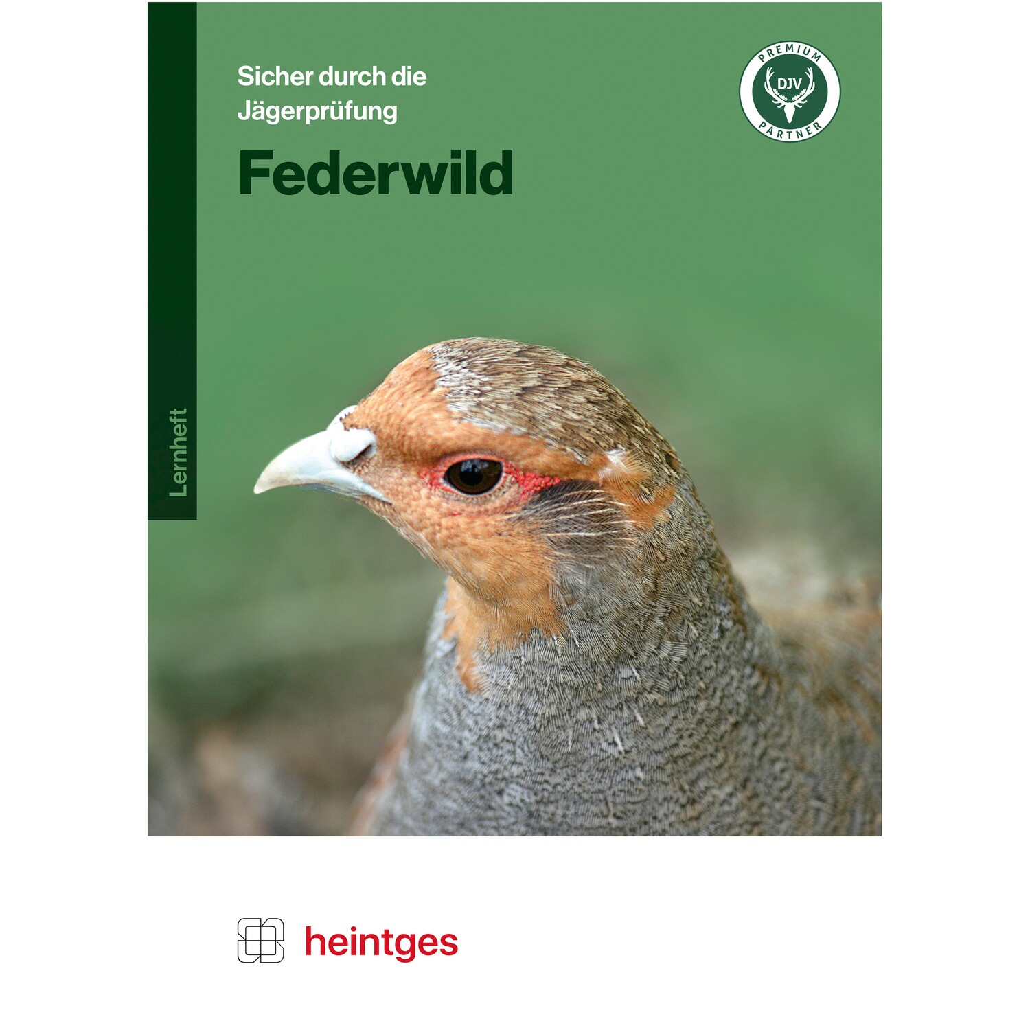 Heintges Sicher durch die Jägerprüfung – Federwild